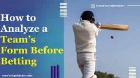 How to Analyze a Team’s Form Before Betting