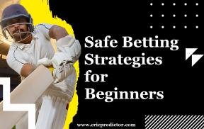Safe Betting Strategies for Beginners
