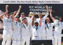 Lord’s 2025 The Day South Africa Made Cricket History